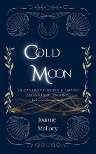 Title: Cold Moon (The Witches of Langstone Bay, #3), Author: Joanne Mallory