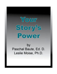 Title: Your Story's Power, Author: Paschal Baute