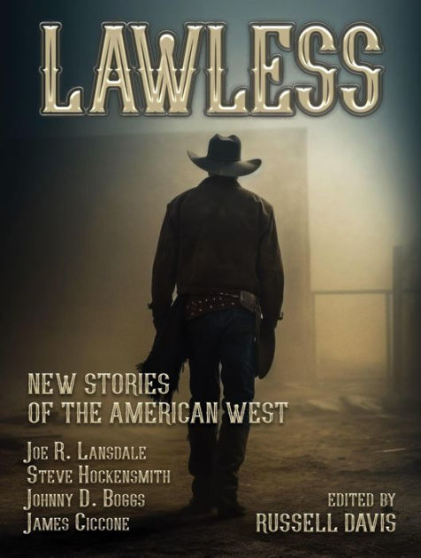 Lawless: New Stories of the American West by Russell Davis, Johnny D ...