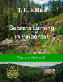 Secrets Lurking in Pinecrest (Pinecrest Series, #2)