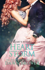 Title: Heart Storm (Heart's Intent, #9), Author: Dawn Brower