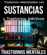 Title: Trastornos relacionados con Sustancias y Trastornos Adictivos. Trastornos Mentales., Author: M. Pilar G. Molina