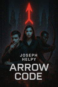Title: The Arrow Code, Author: Hovsep Ghahramanyan