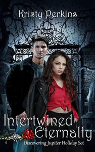 Title: Intertwined Eternally (Discovering Jupiter Holiday Set, #1), Author: Kristy Perkins