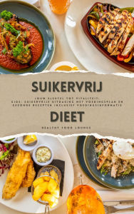 Title: Suikervrij Dieet: Jouw Sleutel tot Vitaliteit (Gids: Suikervrije Uitdaging met Voedingsplan en Gezonde Recepten inclusief Voedingsinformatie), Author: Healthy Food Lounge