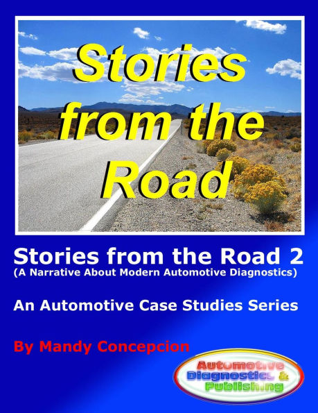 Stories from the Road 2 (An Automotive Case Studies Series)