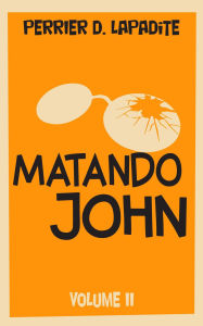 Title: Matando John, Author: Perrier D. LaPadite