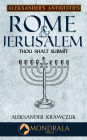 Rome and Jerusalem (Aleksander's Antiquities, #6)