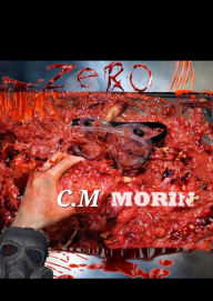 Title: Zero, Author: C.M Morin