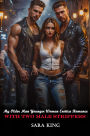 My Older Man Younger Woman Erotica Romance With Two Male Strippers (Forbidden Age Gap Erotic Romance, #15)