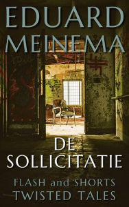 Title: De sollicitatie (Flash & Shorts (Nederlandstalig)), Author: Eduard Meinema