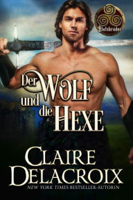 Title: Der Wolf und die Hexe, Author: Claire Delacroix