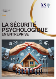 Title: La sécurité psychologique en entreprise, Author: L-KAMELIA