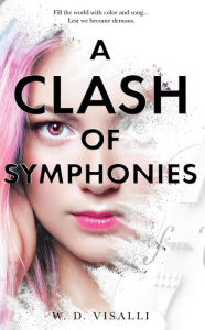 Title: A Clash of Symphonies, Author: W. D. Visalli