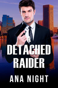 Title: A Detached Raider (The Black Raiders, #1), Author: Ana Night