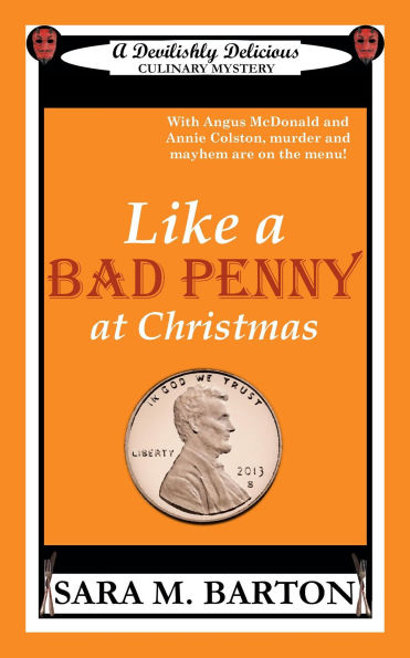 Like A Bad Penny At Christmas (A Devilishly Delicious Culinary Mystery, #2)