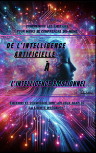 Title: De l'intelligence artificielle a l'intelligence émotionnel., Author: EzeckielCo
