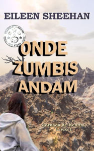 Title: Onde Zumbis Andam, Author: Eileen Sheehan