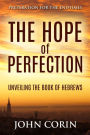 The Hope of Perfection (Preparation for the Endtimes)