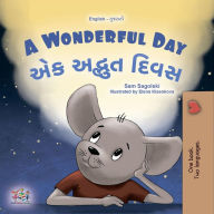 Title: A Wonderful Day ?? ?????? ???? (English Gujarati Bilingual Collection), Author: Sam Sagolski