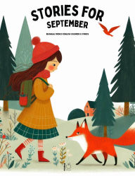 Title: Stories for September: Bilingual French-English Children's Stories, Author: Pomme Bilingual