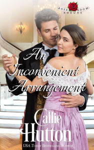 An Inconvenient Arrangement (The Rose Room Rogues, #3)