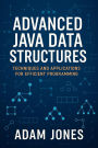 Advanced Java Data Structures: Techniques and Applications for Efficient Programming