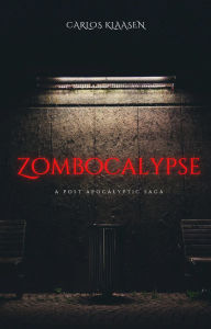 Title: Zombocalypse, Author: Carlos Klaasen