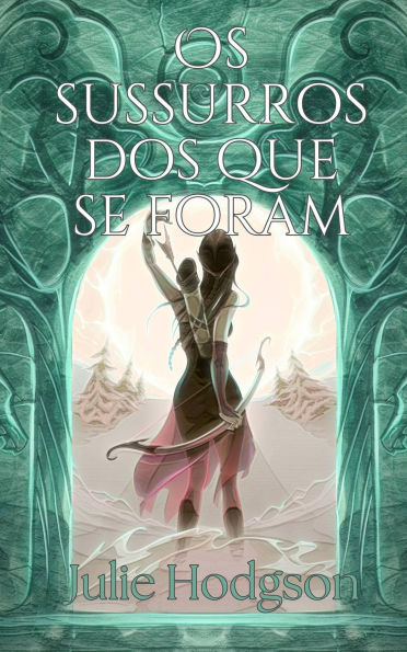 Os sussurros dos que se foram