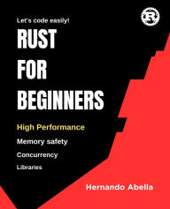 Title: Rust for Beginners, Author: Hernando Abella