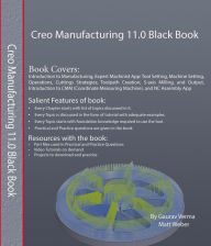 Title: Creo Manufacturing 11.0 Black Book, Author: Gaurav Verma
