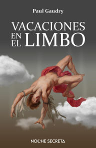 Title: Vacaciones en el Limbo, Author: Noche Secreta