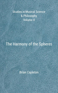 Title: The Harmony of the Spheres, Author: Brian Capleton