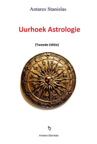 Title: Uurhoek Astrologie, Author: Antares Stanislas