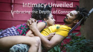 Title: Intimacy Unveiled: Embracing the Depths of Connection, Author: sonika