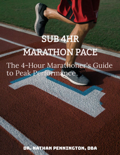 The 4-Hour Marathoner's Guide to Peak Performance