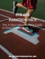 The 4-Hour Marathoner's Guide to Peak Performance