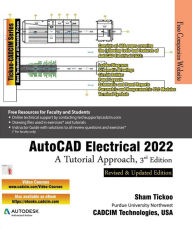 Title: AutoCAD Electrical 2022: A Tutorial Approach, 3rd Edition, Author: Sham Tickoo