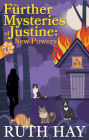 New Powers (The Further Mysteries of Justine, #1)