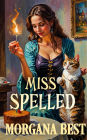 Miss Spelled (The Kitchen Witch, #1)