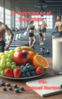 La Nutricion en el Deportista (NUTRICION, DEPORTE, DEPORTISTA, ALIMENTOS, EJERCICIOS, ATLETA., #1)