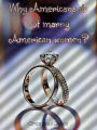 Why American Do Not Marry American Women (1, #1)