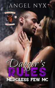 Title: Dagger's Rules: Merciless Few MC (Merciless Few MC Connecticut Chapter, #5), Author: Angel Nyx