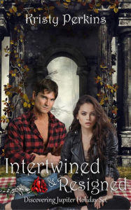 Title: Intertwined & Resigned (Discovering Jupiter Holiday Set, #2), Author: Kristy Perkins