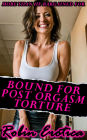 Bound For Post Orgasm Torture, Getting More Than He Bargained For (All Things BDSM)