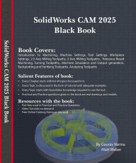 Title: SolidWorks CAM 2025 Black Book, Author: Gaurav Verma