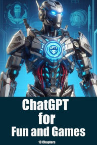 Title: ChatGPT for Fun and Games, Author: StoryBuddiesPlay