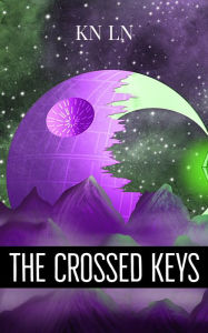 Title: The Crossed Keys, Author: KN LN