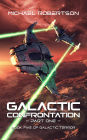 Galactic Confrontation - Part One (Galactic Terror, #5)