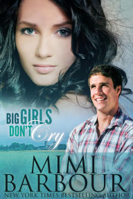 Title: Big Girls Don't Cry (Single Title Series, #15), Author: Mimi Barbour